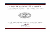 ANNUAL FINANCIAL REPORT WEAKLEY COUNTY, … financial report . weakley county, tennessee . for the year ended june 30, 20 13