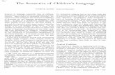 The Semantics of Children’s Language - Stanford Universitysuppescorpus.stanford.edu/articles/ll/131.pdf · The Semantics of Children’s Language PATRICK SUPPES Stanford University