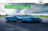 Your guide to fair wear and tear - SKODA Finance · PDF file · 2018-02-256 Your guide to fair wear and tear Your guide to fair wear and tear 7 ... of your vehicle and checks that