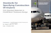 Standards for Federal Aviation Specifying Construction Of Airports · PDF file · 2013-10-07Standards for Specifying Construction of Airports. ... Flexural Strength Test (ASTM C 78)
