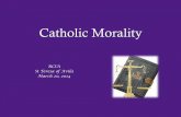 Catholic Morality - Grovetown, GA 2014.pdf · is based on the person of Jesus, who He was ... Father Richard Gula, ... Catholic Morality/Human