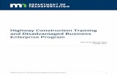Highway Construction Training and Disadvantaged … Construction Training and Disadvantaged Business Enterprise Program 2 Prepared by: The Minnesota Department of Transportation 395
