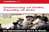 University of Delhi, Faculty of Arts Arts... · A Career is a Life CAREERS360 University of Delhi, Faculty of Arts DU Admissions 2014 E-Book