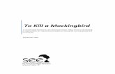 To Kill a Mockingbird - character.org Lee’s famous novel To Kill a Mockingbird. This American classic was published in 1960, but was written to describe life in the south during