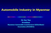 Automobile Industry in Myanmar - Taiwan Trade Shows  Industry in Myanmar Dr Soe Tun President Myanmar Automobile manufacturer Distributor Association (MAMDA)