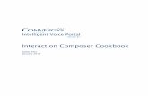 Interaction Composer Cookbook - Convergysdeveloper.convergys.com/downloads/IC_v8.1_Cookbook.pdf · Intelligent Voice Portal . Version 8.1 . Interaction Composer Cookbook . 60001693