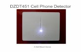 DZDT451 Cell Phone Detector - Darzongdarzong.com/images/DZDT451_Application_Note_001.pdf · DZDT451 Cell Phone Detector Specification (Standard): Detection Bands Comment 700 703 –