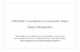 CSC2503: Foundations of Computer Vision Object Recognitionjepson/csc2503/recognition1.pdf · CSC2503: Foundations of Computer Vision Object Recognition Most slides are modiﬁed from