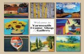 Welcome to Yarmouth Frame Shop & · PDF fileYarmouth Frame Shop & Gallery ... out trees and boats on the water and early morning ... atmosphere now come boldly through on his canvas