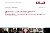 Thematic Review 13/10 - Outsourcing in the Asset ... · PDF fileFinancial Conduct Au thor ity Outsourcing in the Asset Management Industry: Thematic Project Findings Report November