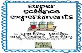 Super Science Experiments - Plain Local School · PDF fileSuper Science Experiments By: Sparkles, ... Gummy Bear Lab • See what happens when gummy bears are in different ... what