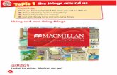 Living and non-living things - Macmillan · PDF fileObjectives When you have completed this topic you will be able to: distinguish living and non-living things distinguish plants and