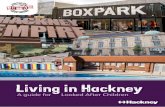 Living in Hackney -   · PDF fileCMYK 11 mm clearance all sides. 2. 3 ... LEA BRIDGE HACKNEY WICK KING’S PARK VICTORIA ... the Copper Box Arena where you can book badminton