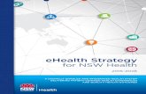 eHealth Strategy for NSW Health 2016– · PDF filea digitally enabled and integrated health system delivering patient-centred health experiences and quality health outcomes ehealth