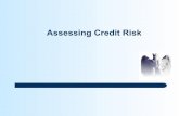 Assessing Credit Risksiteresources.worldbank.org/...AssessingCreditRisk... · zPortfolio stress testing, rescoring, and behavioral scoring practices should be appropriate. zCredit