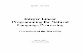 Integer Linear Programming for Natural Language · PDF fileIntroduction We are pleased to present the proceedings of the Workshop on Integer Linear Programming for Natural Language