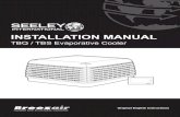 INSTALLATION MANUAL - Seeley International TBQ TBS Installation Manual... · INSTALLING THE VENTURI / FAN ASSEMBLY 13 ... TBQ/TBS EVAPORATIVE COOLER INSTALLATION MANUAL | 3 ... Use