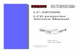 LC-XIP2000 LCD projector Service Manual · PDF fileLC-XIP2000 LCD projector Service Manual Version A ... Trouble Shooting P4 ... unit and see if it works or not Yes