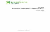 Broadband Policy Control Framework (PCF) · PDF fileBroadband Policy Control Framework (BPCF) TR-134 Issue 1