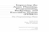 Improving the Army Planning, Programming, · PDF fileImproving the Army Planning, Programming, Budgeting, and Execution System (PPBES) The Programming Phase Leslie Lewis Roger Allen