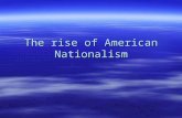 [PPT]The rise of American Nationalism - eldred.k12.ny.us · Web viewThe rise of American Nationalism ... American Culture American Art and Literature Slide 4 Slide 5 Nationalism Influences