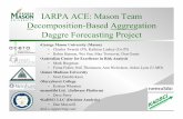 IARPA ACE: Mason Team Decomposition-Based …c4i.gmu.edu/pdfs/00_ace_mason_kickoff_v3.3.pdfIARPA ACE: Mason Team Decomposition-Based Aggregation ... many large-scale projects for public