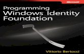 Programming Windows Identity eBook - · PDF file · 2014-03-28thought had made a significant contribution to the success of WSE but hadn’t been a direct ... , and myself personally,