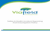 Safety & Health Incident Reporting And Investigation Policy · PDF file2.1 This policy/procedure establishes methods for prompt reporting and ... determination of causes, and documentation