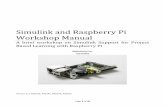 Simulink and Raspberry Pi Workshop Manual - … and Raspberry Pi Workshop Manual ... simulate and test custom algorithms ... represents the high level design of a system or an algorithm.