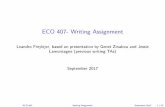 ECO 407- Writing Assignment - University of Toronto Presentation.pdf · ECO 407- Writing Assignment ... Open new paragraphs with a summary of the argument to be ... I You must cite