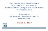 Performance Engineered Mixtures – The Key toThe Key to ... · PDF filePredictable Long-Live Pavement Performance CtConcrete Pavement Association of ... AASHTO T 22 24 MPa ... AASHTO