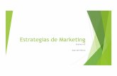 Estrategias de Marketing -  · PDF fileEs una estrategia de marketing que se ...   ... (2012) Marketing Management. 14th Edition. Capitulos, 9