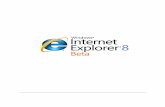 Internet Explorer 8 Beta 2 - Kay Web viewInternet Explorer 8 Beta 2 on Windows Vista® and Windows Server® 2008 introduces the ability to package ActiveX controls for installation