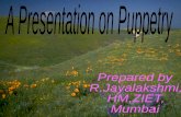 [PPT]PowerPoint Presentation - · Web viewPUPPETRY Puppetry has a very old history. References to puppets can be found in the Mahabharata, Ramayana, Panchantra, Naishadeeya Charita(biography