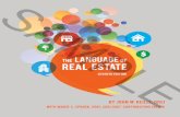 SAMPLE Language Real Estate - Real Estate Education John W. Reilly, DREI with Marie S. Spodek, DREI, CDEI, CNE,® Contributing Editor $ The Language of Real Estate Real Estate The