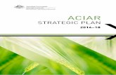 ACIAR Strategic Plan - ACIAR | Australian Centre for ...aciar.gov.au/files/strategic_plan_2014-18_accesspdf.pdf · ACIAR Strategic Plan 2014–18. ... objectives. We will work through