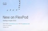 New on FlexPod - Cisco - Global Home · PDF fileChris O’Brien (chrobrie@cisco.com), Azita Kia (akia@cisco.com) Cisco UCS Solutions October 2015 NetApp Insight 2015 New on FlexPod