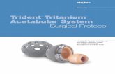 Trident Tritanium Acetabular System Surgical Protocol · PDF fileTrident® Tritanium ™ Acetabular System Surgical Protocol ... (mm) 32mm Femoral Head Diameter 50, ... may be placed