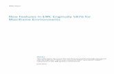 New Features in EMC Enginuity 5876 for Mainframe … Features in EMC Enginuity 5876 for Mainframe Environments 4 Executive Summary VMAX 40K is the newest member of the Symmetrix VMAX
