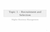 Topic 1 Recruitment and Selection - · Learning Intentions / Success Criteria Learning Intentions Recruitment and Selection Success Criteria Learners should be able to describe and