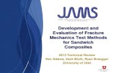 Development and Evaluation of Fracture Mechanics Test · PDF file · 2013-04-25Development and Evaluation of Fracture Mechanics Test Methods for Sandwich Composites ... Three-Point