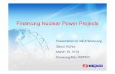 Financing Nuclear Power Projects - International … borrower is the SPV, an entity set up solely for the project. The borrower itself doesn’t have a credit track record, and the