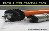 ROLLER CATALOG - Omni Metalcraft Corp., Material · PDF fileTube Sizes and Material 2 ... Construction 2 Bearing Features and Lubrication 2 Sprocket Information 2 Groove Information