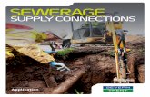 SEWERAGE - · PDF fileSEWERAGE SUPPLY CONNECTIONS ... and Safety policy to ensure they‘re safe to work on the sewer network. ... Site specific risk assessment and method statement