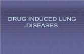 DRUG INDUCED RESPIRATORY DISEASES - The …thelungcenter.co.in/yahoo_site_admin/assets/docs/DRUG_INDUCED...cytotxic antibiotics bleomycin 1.chronic pneumonitis/ pulm fibrosis most