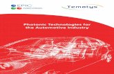 Photonic Technologies for the Automotive Industry Intelligent Speed Adaptation. Visible Light Communication (VLC) for V2V communication about traffic and safety issues. DISPLAYS Head-Up
