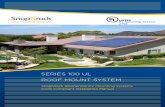 SERIES 100 UL ROOF MOUNT SYSTEM - s3. · PDF file- The UL Listing covers bonding for a load rating up to 45 ... constructed with structural elements running horizontally ... SnapNrack