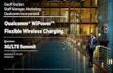 Qualcomm® WiPower™ Flexible Wireless Charging · PDF fileQualcomm® WiPower™ Flexible Wireless Charging Qualcomm WiPower wireless charging technology is licensed by Qualcomm Incorporated.