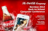 Barclays 2014 Back-to-School Consumer Conferenceassets.coca-colacompany.com/8e/01/f2d451de4c3284ecbc7290...Barclays 2014 Back-to-School Consumer Conference Ahmet Bozer, EVP & President,
