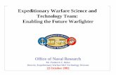 Expeditionary Warfare Science and Technology Team ... · PDF fileDual Track Process FY 03 FY 02 War Game Products Technologies ... - IPT approves. ... • Low Power CMOS Implementation